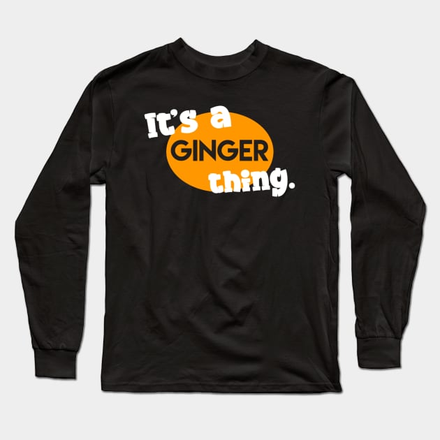 Ginger Long Sleeve T-Shirt by Bernesemountaindogstuff